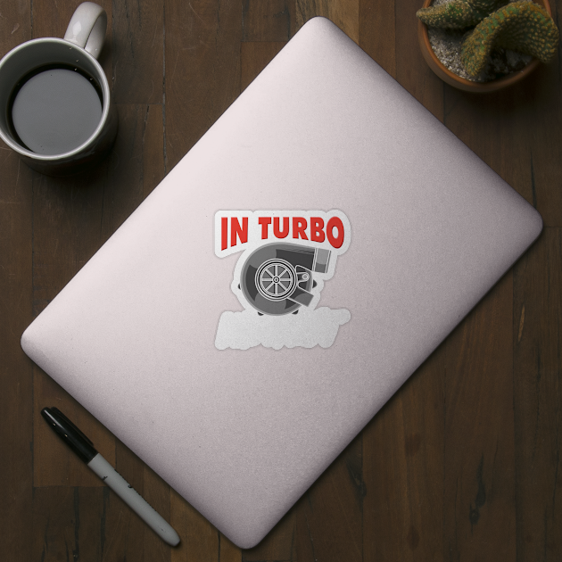 TURBO CAR BOOSTER: Turbo Trust by woormle